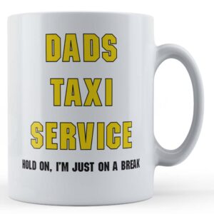 dad taxi service gift mug