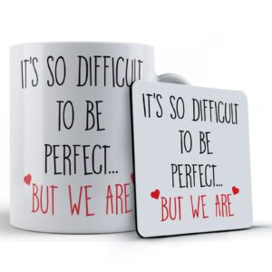 Boyfriend, Girlfriend, Husband, Wife, Valentines, "It's So Difficult To Be Perfect..." - Gift Mug & Coaster