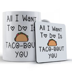 Boyfriend, Girlfriend, Husband, Wife, Pun, "All I Want To Do Is Taco-Bout You" - Gift Mug & Coaster