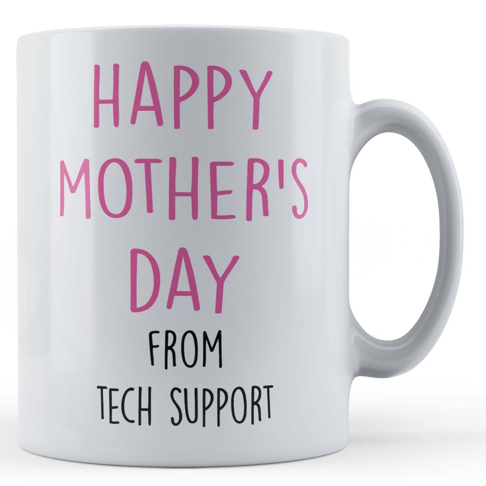 happy mothers day from tech support mum gift mug