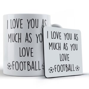 i love you as much as you love football husband boyfriend gift mug and coaster